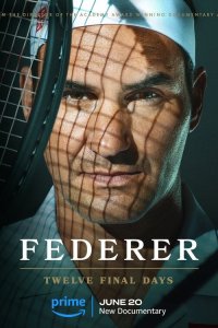 Постер фильма Федерер: Последние двенадцать дней