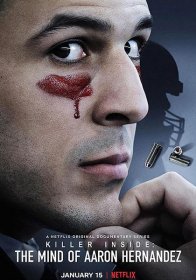 Постер Сериала Аарон Эрнандес: Убийца внутри