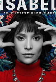 Постер Сериала Исабель: Частная жизнь писательницы Исабель Альенде