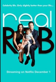 Постер Сериала Реальный Роб