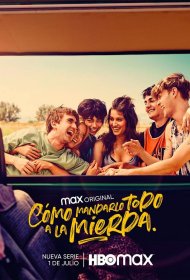 Постер Сериала Как все испортить