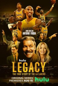 Постер Сериала Наследие: Правдивая История "Лос-Анджелес Лейкерс"