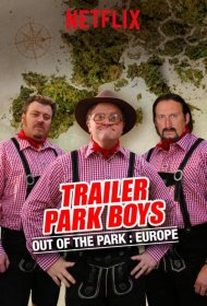 Постер Сериала Парни из Трейлерпарка: Вне Парка
