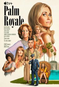 Постер Сериала Палм-Рояль