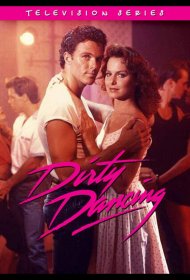 Постер Сериала Грязные танцы