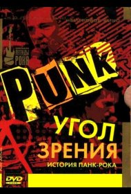 Постер Фильма Угол зрения: История панк-рока