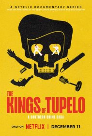 Постер Сериала Короли Тьюпело: Криминальная сага