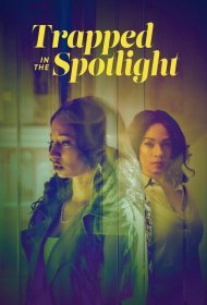 Постер Фильма Trapped in the Spotlight