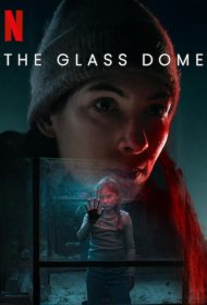 Постер Сериала Стеклянный купол