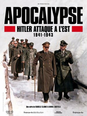 Постер сериала Апокалипсис: Гитлер атакует на востоке
